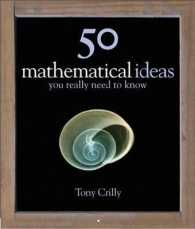 50 Mathematical Ideas You Really Need to Know (50 Ideas You Really Need to Know Series) -- Hardback