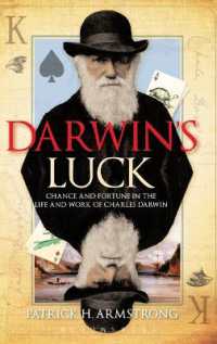 ダーウィンの学説の幸運<br>Darwin's Luck : Chance and Fortune in the Life and Work of Charles Darwin