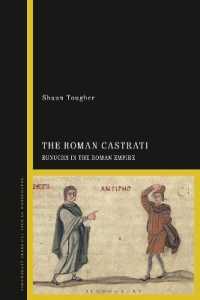 古代ローマの宦官<br>The Roman Castrati : Eunuchs in the Roman Empire