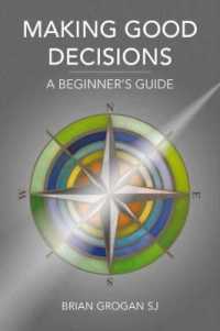 Making Good Decisions : A Beginner's Guide