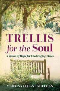 Trellis for the Soul : A Vision of Hope for Challenging Times