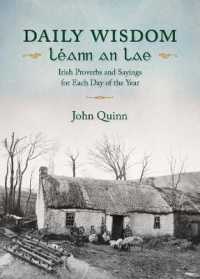 Daily Wisdom/Léann an Lae : Irish Proverbs and Sayings for Each Day of the Year