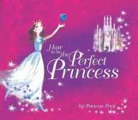 How to Be the Perfect Princess