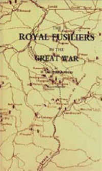 Royal Fusiliers in the Great War