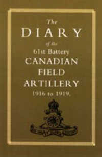 Diary of the 61st Battery Canadian Field Artillery 1916-1919