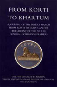 From Korti to Khartum (1885 Nile Expedition)