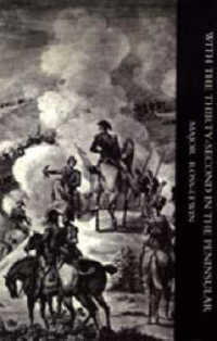 With 'the Thirty-second' in the Peninsular and Other Campaigns