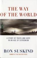 Way of the World : A Story of Truth and Hope in an Age of Extremism -- Other book format