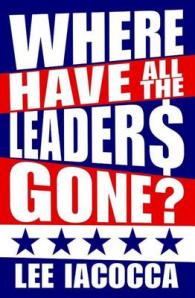 Where Have All the Leaders Gone? -- Paperback / softback