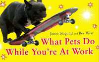 What Pets Do While You're at Work