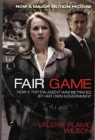 Fair Game : My Life as a Spy, My Betrayal by the White House -- Paperback / softback