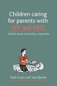 HIV感染者・AIDS患者の親のための子育て<br>Children caring for parents with HIV and AIDS : Global issues and policy responses