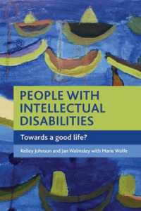 知的障害者のための善き生<br>People with intellectual disabilities : Towards a good life?
