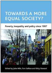 英国労働党の貧困政策：1997年以降<br>Towards a more equal society? : Poverty, inequality and policy since 1997 (Case Studies on Poverty, Place and Policy)