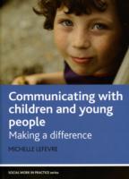 児童・青年とのコミュニケーション<br>Communicating with Children and Young People : Making a Difference (Social Work in Practice)