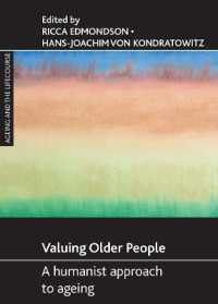 高齢者の尊重<br>Valuing older people : A humanist approach to ageing (Ageing and the Lifecourse)
