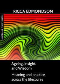 Ageing, Insight and Wisdom : Meaning and Practice across the Lifecourse (Ageing and the Lifecourse)