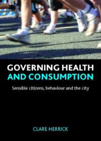 保健と消費：分別ある市民、行動と都市<br>Governing health and consumption : Sensible citizens, behaviour and the city