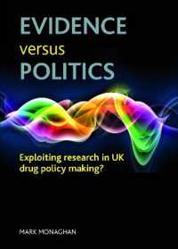 エビデンスＶＳ政治：英国の薬物政策形成<br>Evidence versus politics : Exploiting research in UK drug policy making?
