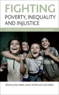 貧困、不平等、不正とたたかう：Ｐ．タウンゼントの貢献<br>Fighting poverty, inequality and injustice : A manifesto inspired by Peter Townsend