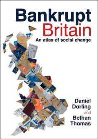英国にみる不況の影響：社会変動アトラス<br>Bankrupt Britain : An atlas of social change