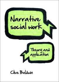 ナラティブ・ソーシャルワーク：理論と応用<br>Narrative Social Work : Theory and Application