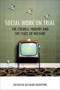 英国におけるソーシャルワークの歴史：マリア・コーウェル他の事例<br>Social Work on Trial : The Colwell Inquiry and the State of Welfare (Basw/policy Press titles)