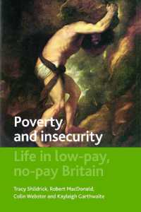 貧困と不安定：英国に見る低賃金・無賃金生活<br>Poverty and Insecurity : Life in Low-Pay, No-Pay Britain (Studies in Poverty, Inequality and Social Exclusion)