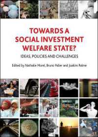 社会的投資による福祉国家に向けて：理念、政策と課題<br>Towards a Social Investment Welfare State? : Ideas, Policies and Challenges