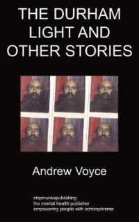 The Durham Light and Other Stories : A Personal History of Homelessness and Schizophrenia