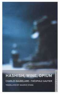 Hashish, Wine, Opium (Oneworld Classics)