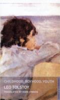 Childhood, Boyhood, Youth (Oneworld Classics)