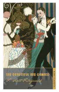 F・スコット・フィッツジェラルド『美しく呪われた人たち』（原書）<br>The Beautiful and Damned : Annotated Edition (The F. Scott Fitzgerald Collection)