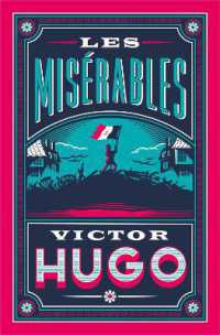 Les Misérables : Edited and Annotated by Stephen Parkin (Alma Classics Evergreens)