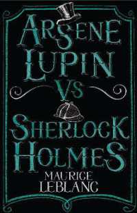 Arsène Lupin vs Sherlock Holmes : New Translation with illustrations by Thomas Müller (Alma Junior Classics)