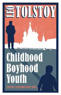 Childhood, Boyhood, Youth: New Translation : Newly Translated and Annotated
