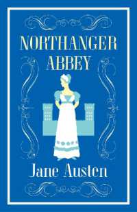 Northanger Abbey : Annotated Edition (Alma Classics Evergreens) (Evergreens)