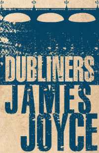 ジェイムズ・ジョイス『ダブリン市民』（原書）<br>Dubliners : Annotated Edition (Alma Classics Evergreens) (Evergreens)