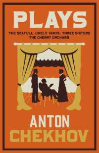 Plays: New Translation : Newly Translated and Annotated: The Cherry Orchard, Three Sisters, the Seagull and Uncle Vanya (Evergreens)