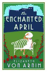 The Enchanted April (Alma Classics Evergreens)