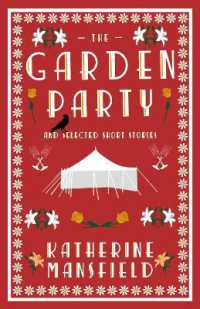 The Garden Party and Selected Short Stories : Annotated Edition