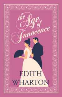 The Age of Innocence : Annotated Edition (Alma Classics Evergreens) (Evergreens)