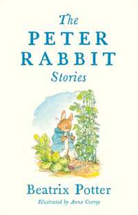 The Peter Rabbit Stories : Deluxe edition with 77 new colour illustrations by Anna Currey: the Perfect Easter Gift (Alma Junior Classics) (Alma Junior Classics)