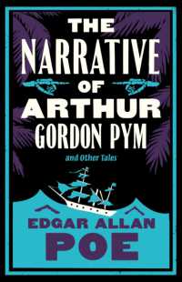 The Narrative of Arthur Gordon Pym and Other Tales : Annotated Edition