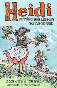 Heidi : Putting Her Lessons to Good Use (First Unabridged Translation) (Alma Junior Classics)