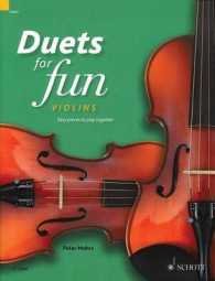 Duets for Fun : Violins - Easy Pieces to Play Together - Performance Score