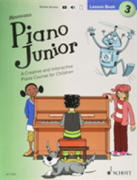 Piano Junior, Lesson Book : A Creative and Interactive Piano Course for Children: Includes Downloadable Audio 〈3〉