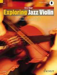 Exploring Jazz Violin : An Introduction to Jazz Harmony, Technique and Improvisation (Schott Pop-styles)