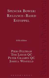 Spencer Bower: Reliance-Based Estoppel : The Law of Reliance-Based Estoppel and Related Doctrines （5TH）