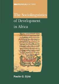 アフリカにおける開発の社会言語学<br>The Sociolinguistics of Development in Africa (Multilingual Matters)